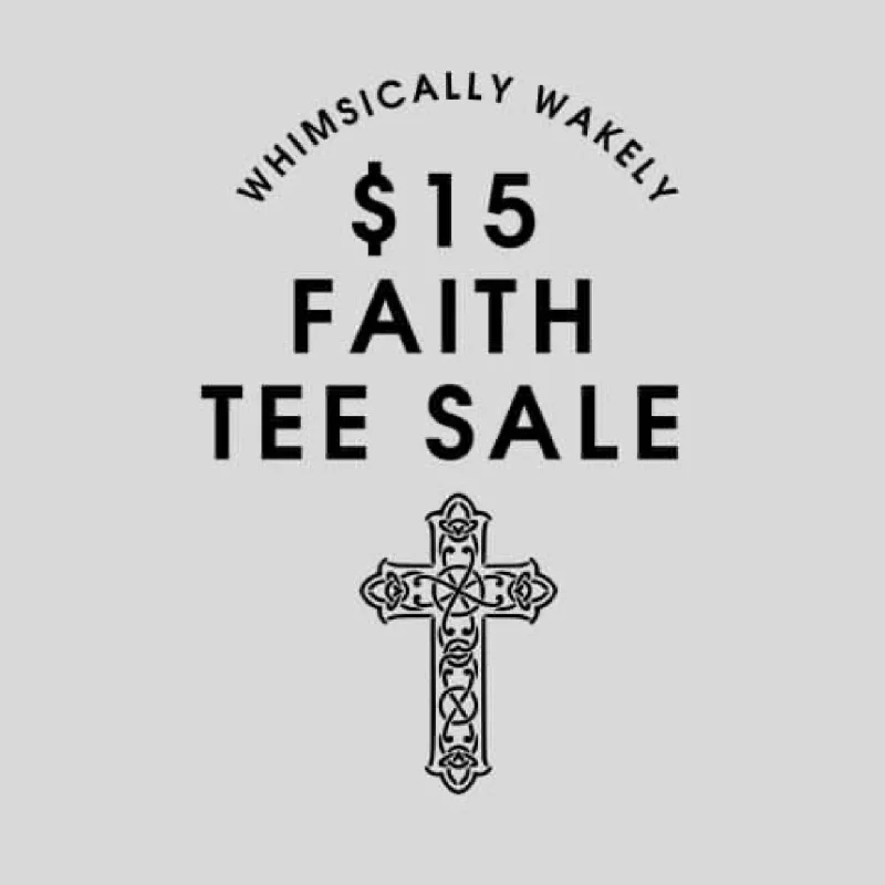 $15 Faith Tee Sale