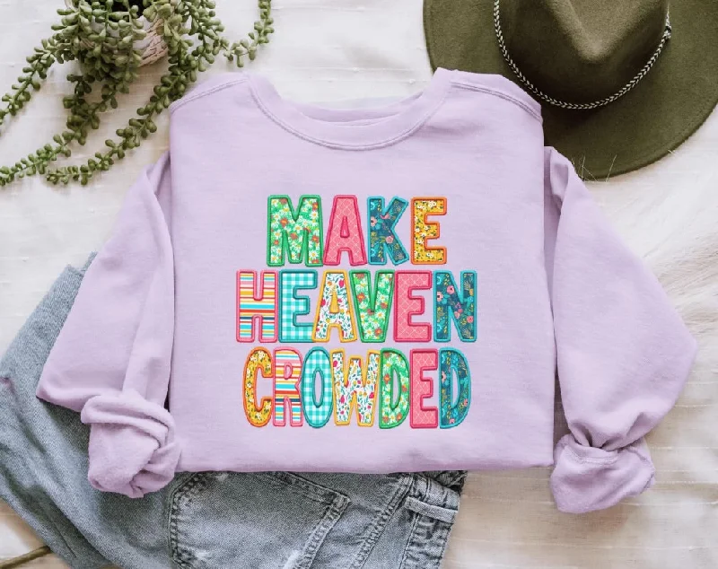 Make Heaven Crowded (floral)